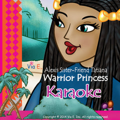 Tatiana's Theme Song "Warrior Princess" Download